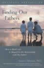 Finding Our Fathers: How a Man's Life Is Shaped by His Relationship with His Father by Samuel Osherson