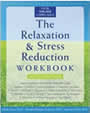 The Relaxation and Stress Reduction Workbook by Martha Davis, et.al.